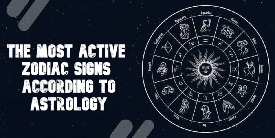 Active Zodiac Signs