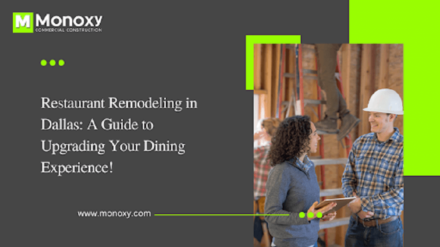 Restaurant Remodeling in Dallas: A Guide to Upgrading Your Dining Experience!